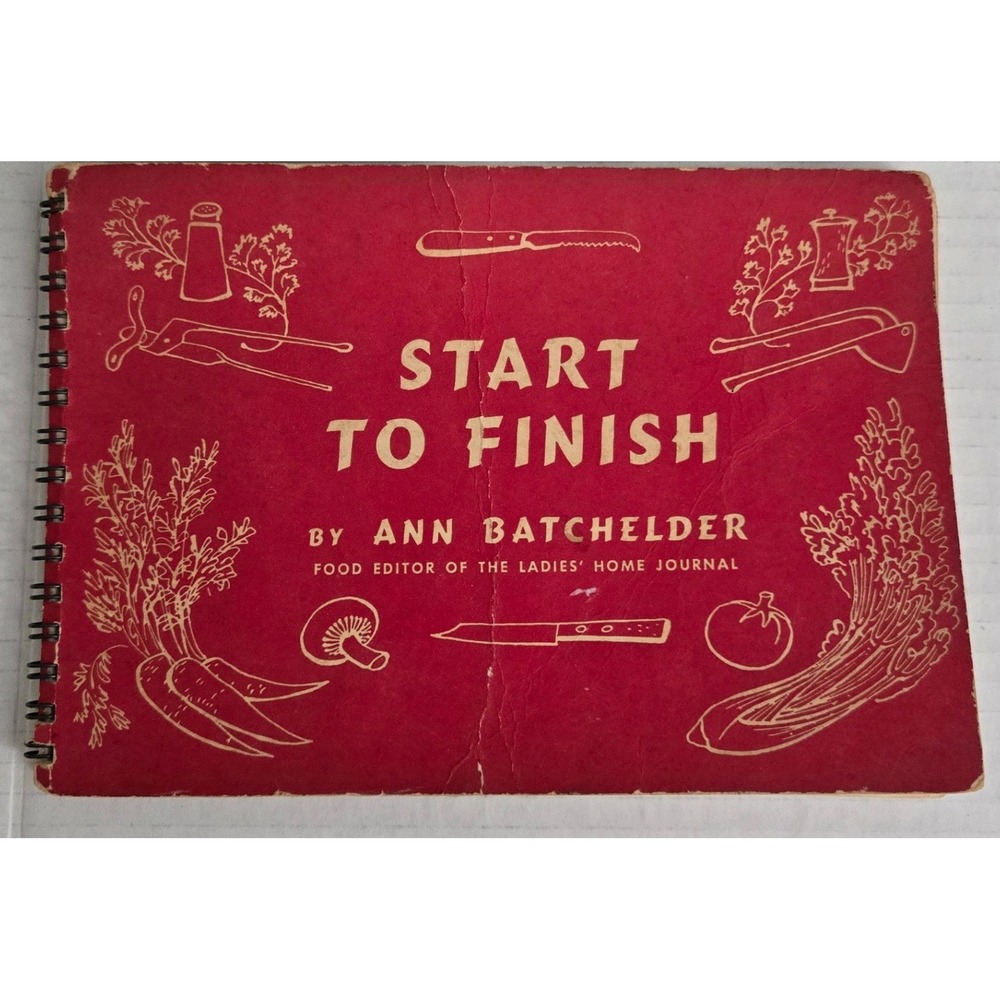Vintage 1950s Start to Finish Cookbook Ann‎ Batchelder Ladies Home Journal